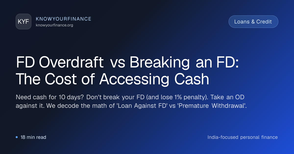 FD Overdraft vs Breaking an FD: The Cost of Accessing Cash ...