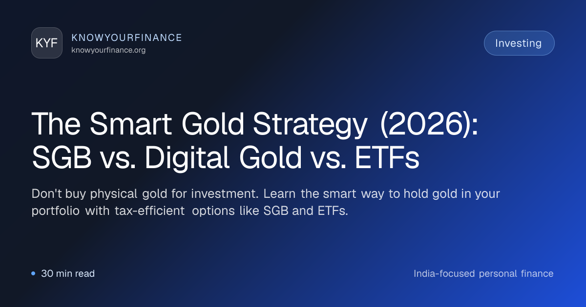 The Smart Gold Strategy (2026): SGB vs. Digital Gold vs. ETFs ...