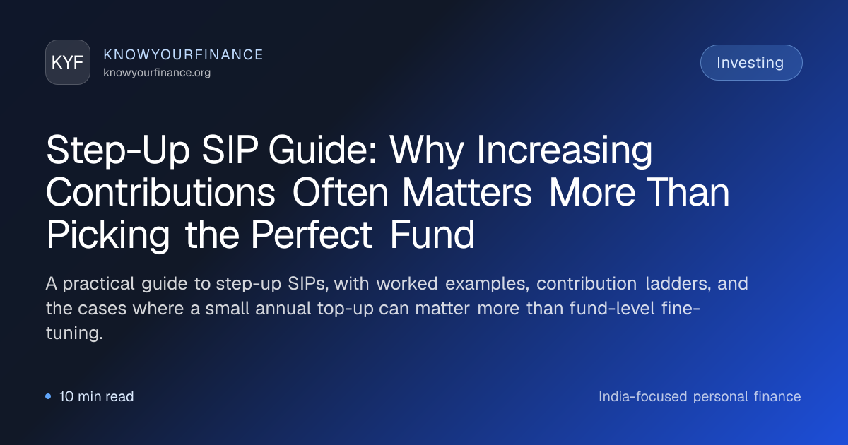 Step-Up SIP Guide: Why Increasing Contributions Often Matters More Than ...